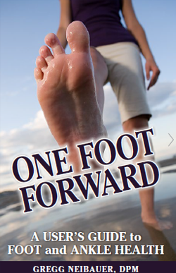 One Foot Forward:<br />A User’s Guide to Foot and Ankle Health