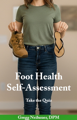 Check Your Foot Health: Take Our Self-Assessment